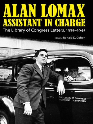 cover image of Alan Lomax, Assistant in Charge